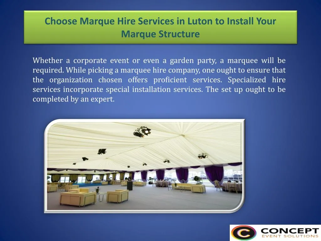 choose marque hire services in luton to install your marque structure