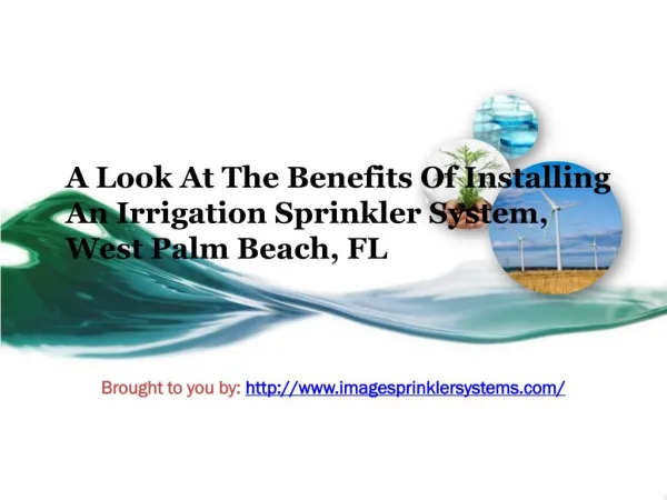 A Look At The Benefits Of Installing An Irrigation Sprinkler System, West Palm Beach, FL