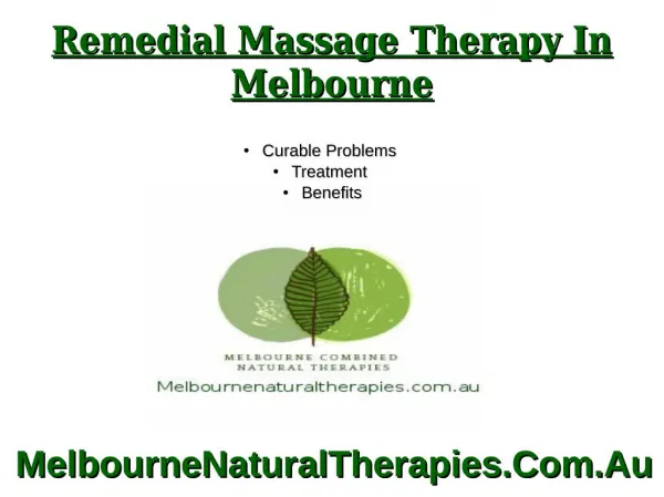 Attempt Remedial Massage in Melbourne: Incredible Combination of Pain and Relaxation