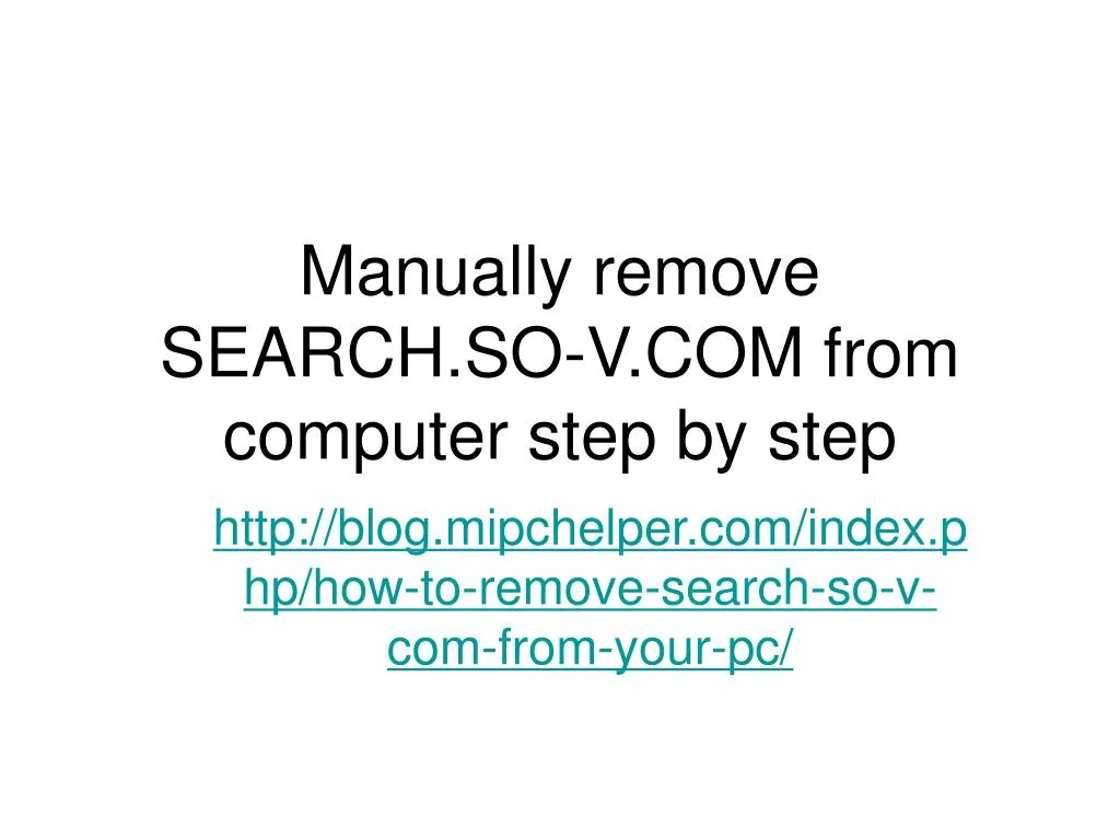 manually remove search so v com from computer step by step