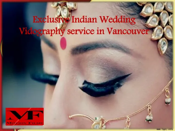 Exclusive Indian Wedding Vidography service in Vancouver