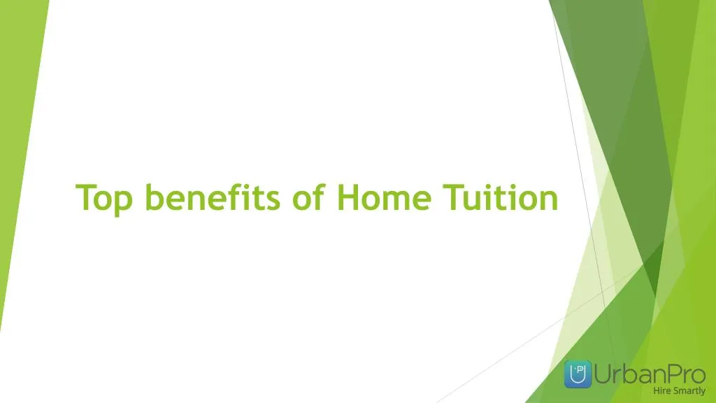 top benefits of home tuition