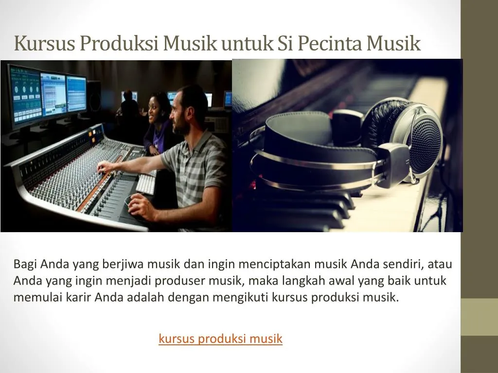 kursus produksi musik untuk si pecinta musik