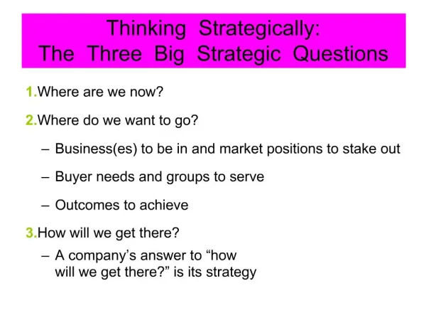 Thinking Strategically: The Three Big Strategic Questions