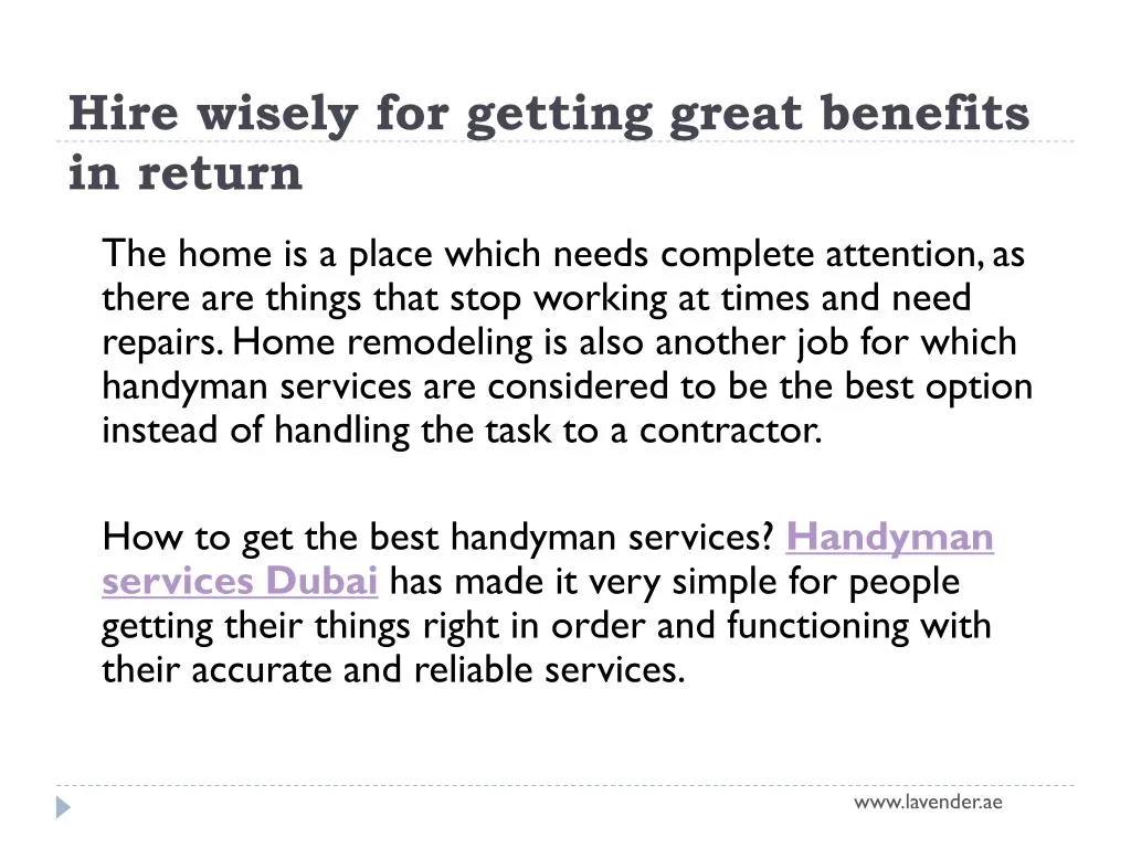 hire wisely for getting great benefits in return