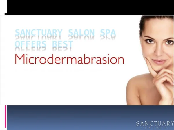Sanctuary Salon Spa Offers best microdermabrasion