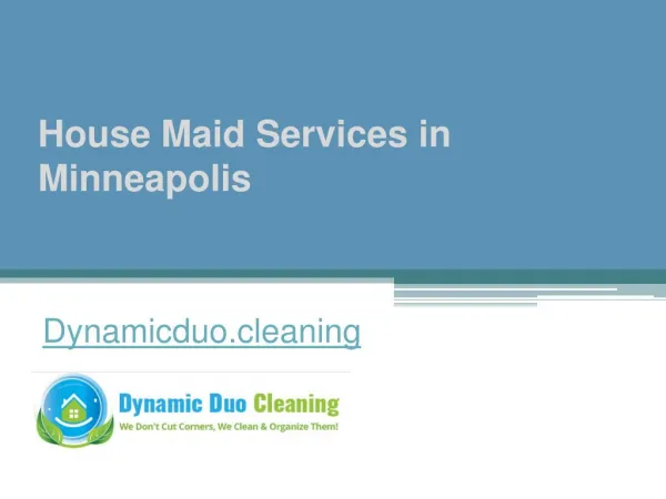 House Maid Services in Minneapolis - Dynamicduo.cleaning