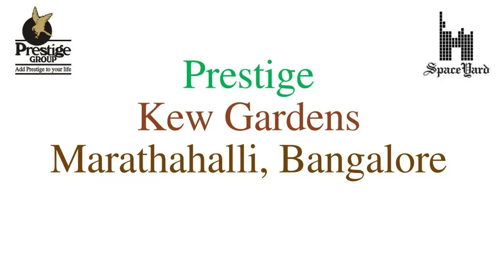 prestige kew gardens marathahalli bangalore