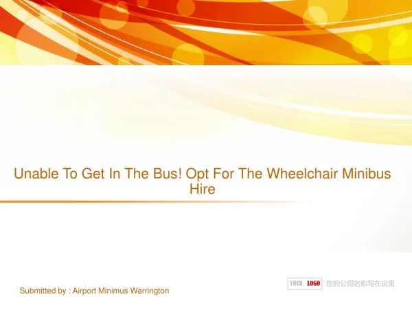 Unable To Get In The Bus! Opt For The Wheelchair Minibus Hire