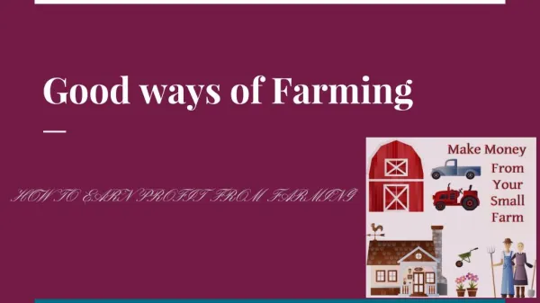 Good ways of Farming