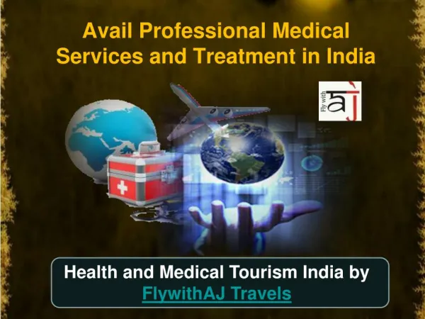 Avail Professional Medical Services and Treatment in India