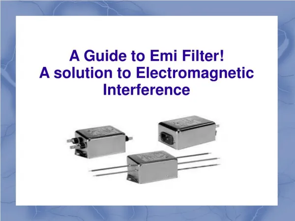 A fine quality emi filter manufacturer