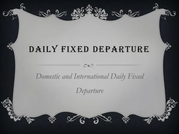 Welcome to Daily Fixed Departure