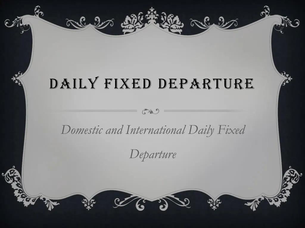 daily fixed departure