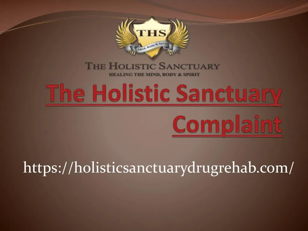 the holistic sanctuary complaint