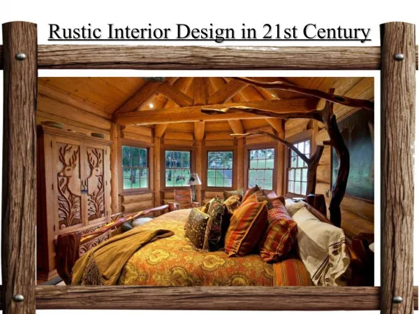 Rustic Interior Design in 21st Century