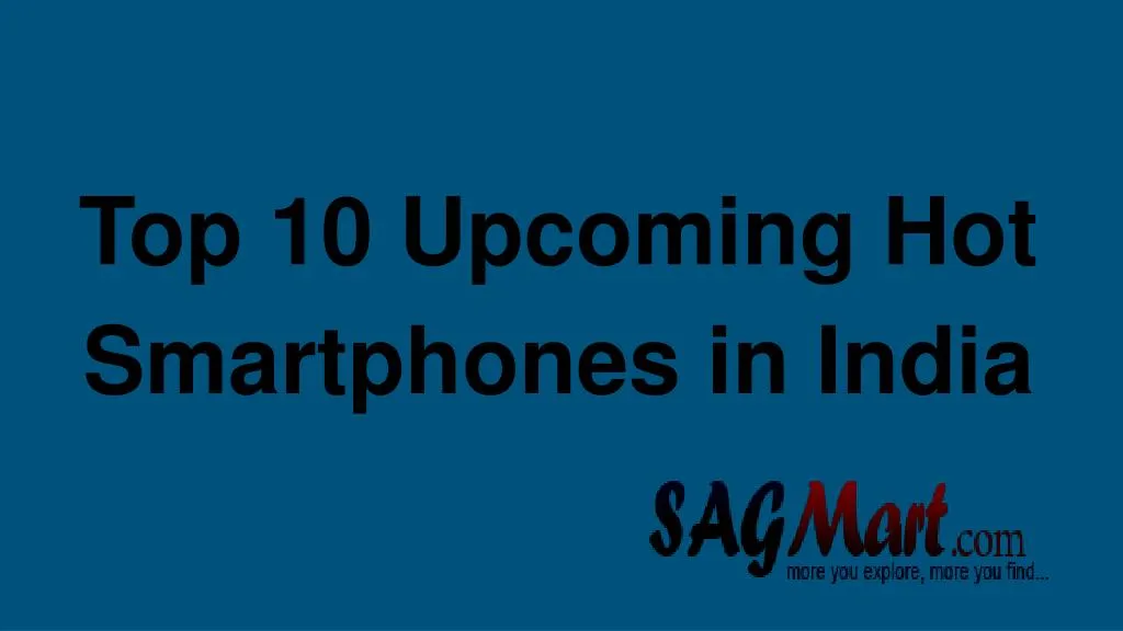 top 10 upcoming hot smartphones in india
