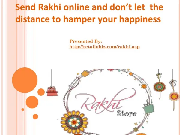 Send Rakhi online and don’t let the distance to hamper your happiness