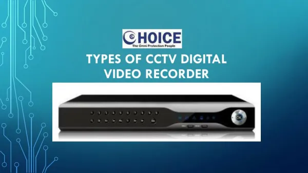 Types of CCTV Digital Video Recorder