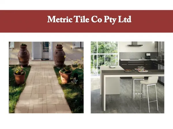 Buy the Durable Outdoor and Porcelain Tiles in Melbourne