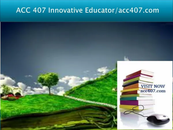 ACC 407 Innovative Educator/acc407.com
