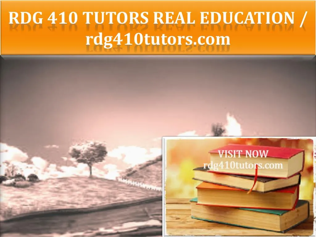 rdg 410 tutors real education rdg410tutors com