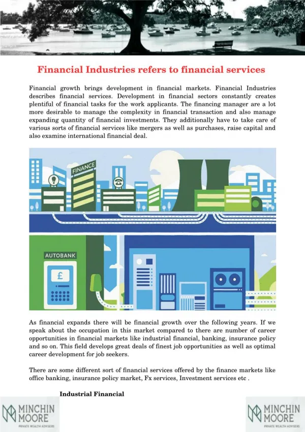 Financial Industries refers to financial services