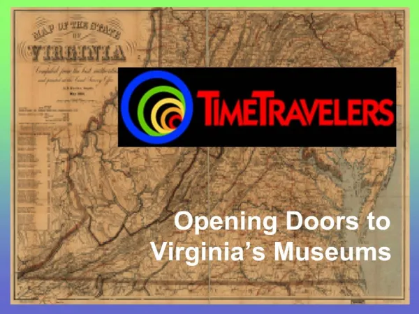 Opening Doors to Virginia s Museums