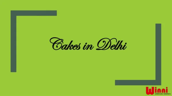 Online cake delivery in Delhi by Winni