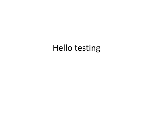 hello testing