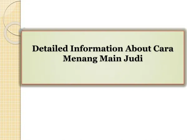 Detailed Information About Cara Menang Main Judi