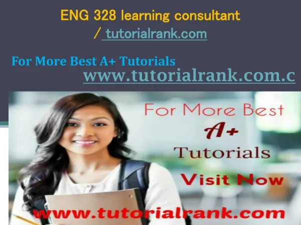 ENG 328 learning consultant tutorialrank.com