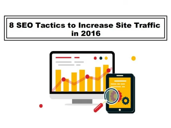 8 SEO Tactics to Increase Site Traffic in 2016