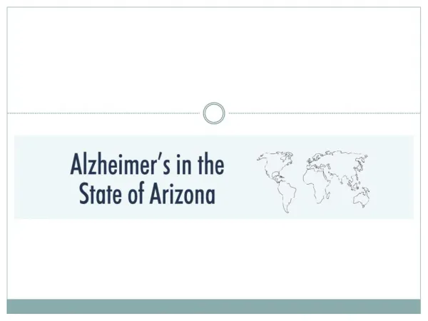 Alzheimer’s in the state of arizona [infographic]
