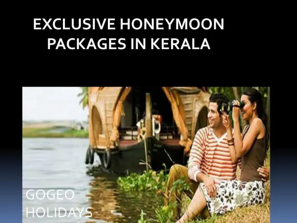 Exclusive honeymoon packages in Kerala