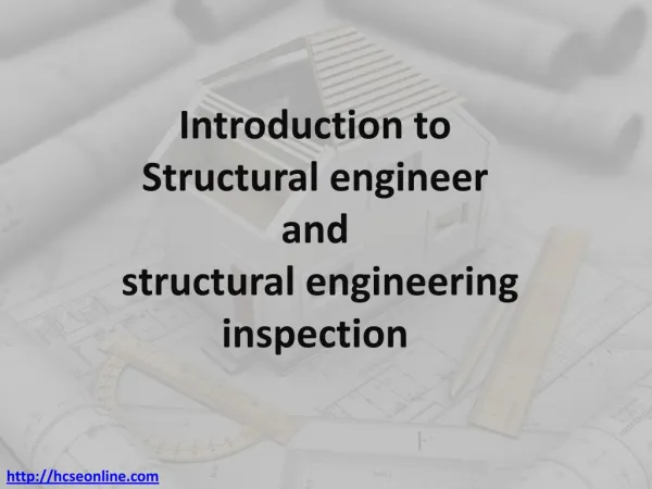 Introduction to structural engineer and structural engineering inspection