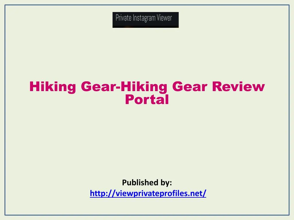 hiking gear hiking gear review portal published by http viewprivateprofiles net