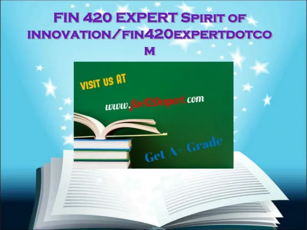 FIN 420 EXPERT Spirit of innovation/fin420expertdotcom
