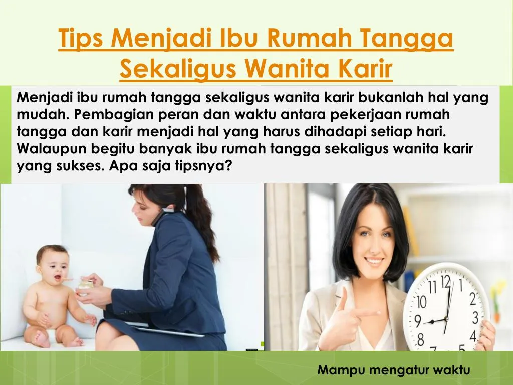 Ppt Tips Menjadi Ibu Rumah Tangga Sekaligus Wanita Karir Powerpoint Presentation Id7313271 8941