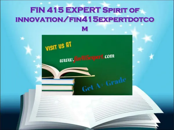 FIN 415 EXPERT Spirit of innovation/fin415expertdotcom