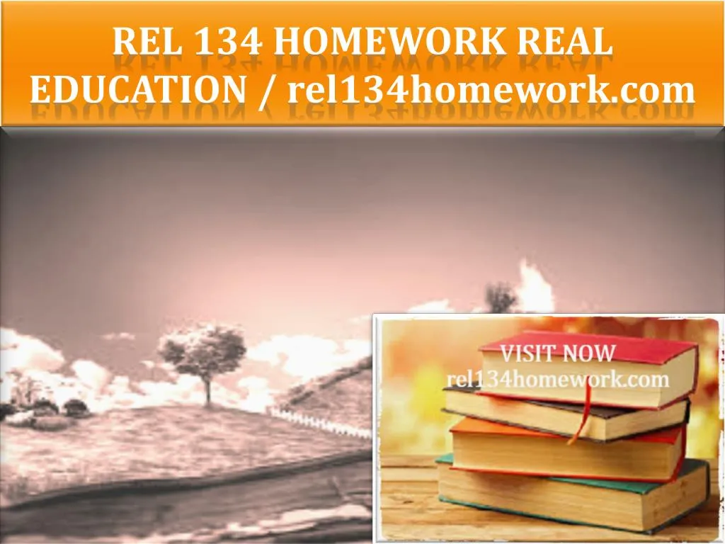 rel 134 homework real education rel134homework com