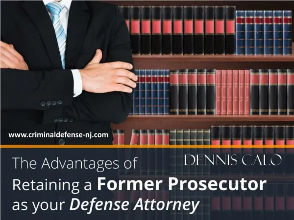 Benefits of Retaining a Former Prosecutor as your Defense Attorney