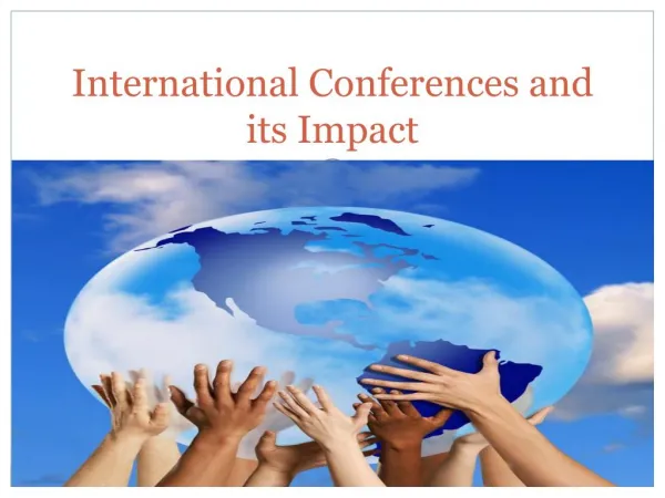 International Conferences and its Impact