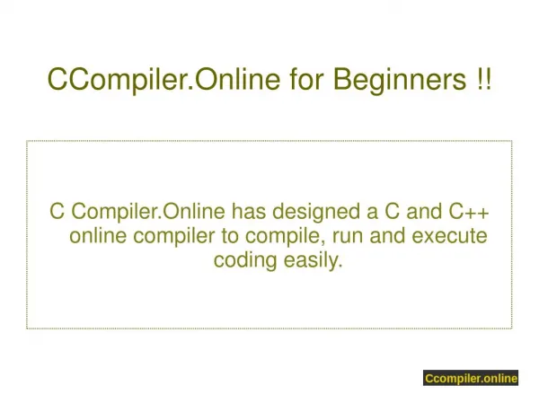 CCompiler.Online to Compile and Execute !!