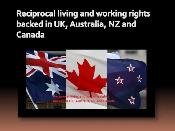 Reciprocal living and working rights backed in UK, Australia, NZ and Canada