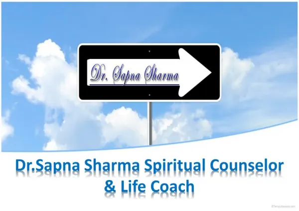 Dr.Sapna Sharma Spiritual Counselor & Life Coach