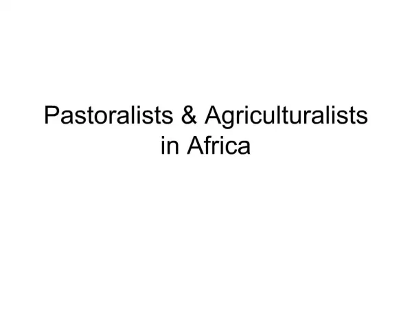 Pastoralists Agriculturalists in Africa