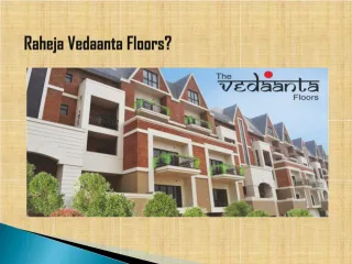 Raheja Vedaanta Floors Sector 108 Gurgaon - slide 1