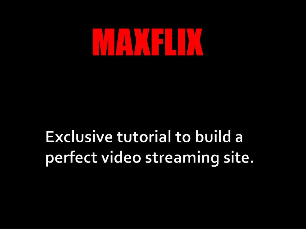 exclusive tutorial to build a perfect video streaming site
