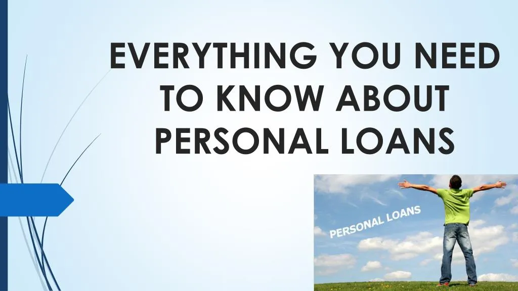 everything you need to know about personal loans